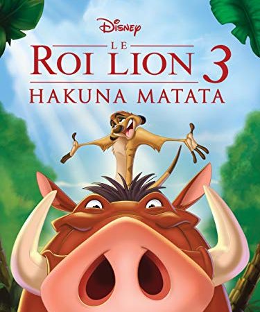 Le Roi Lion 3 : Hakuna Matata
