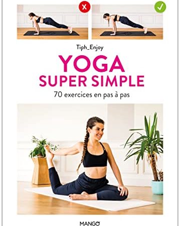 Yoga super simple. 70 exercices en pas à pas