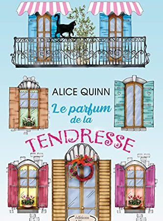 LE PARFUM DE LA TENDRESSE: Un roman vibrant d’émotion et d'espoir