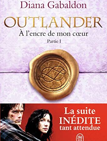 Outlander, 8 : À l'encre de mon cœur (Tome 1)